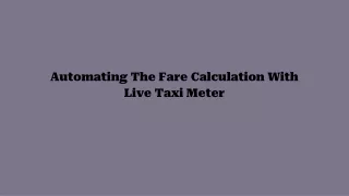 automating the fare calculation with live taxi meter