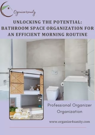 Unlocking the Potential Bathroom Space Organization for an Efficient Morning Routine