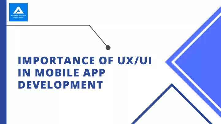 importance of ux ui in mobile app development