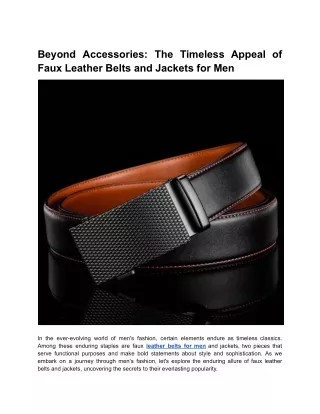 Beyond Accessories: The Timeless Appeal of Faux Leather Belts and Jackets for Me