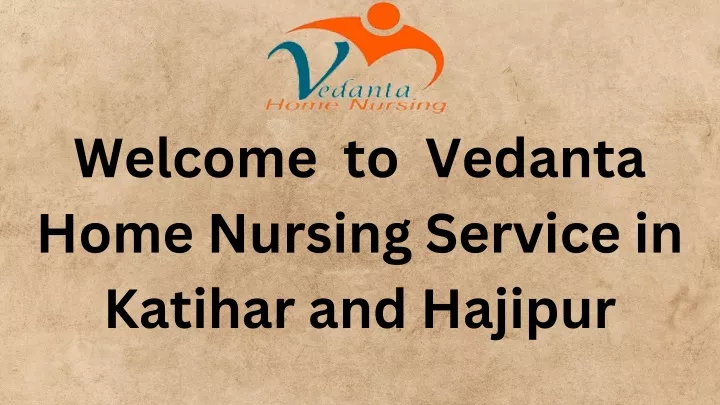 welcome to vedanta home nursing service