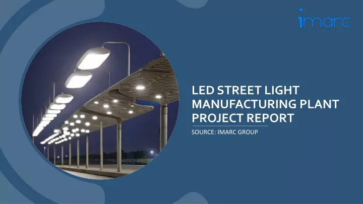 led street light manufacturing plant project