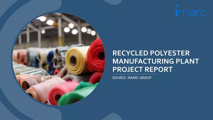 recycled polyester manufacturing plant project