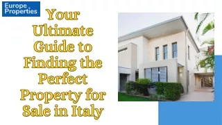Your Ultimate Guide to Finding the Perfect Property for Sale in Italy