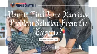 How to Find Love Marriage Problem Solution From the Experts