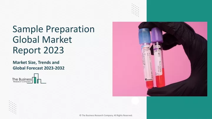 sample preparation global market report 2023