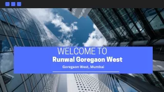 Runwal Goregaon West Mumbai