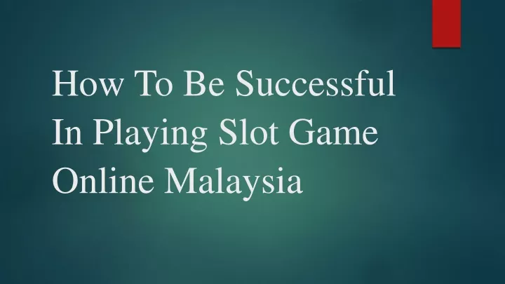 how to be successful in playing slot game online