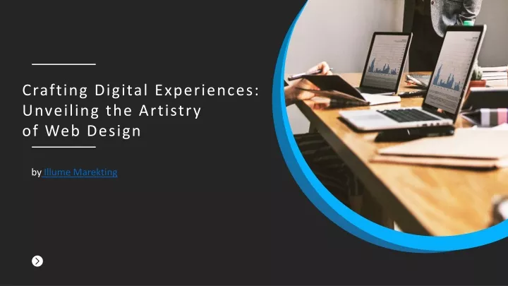 crafting digital experiences unveiling