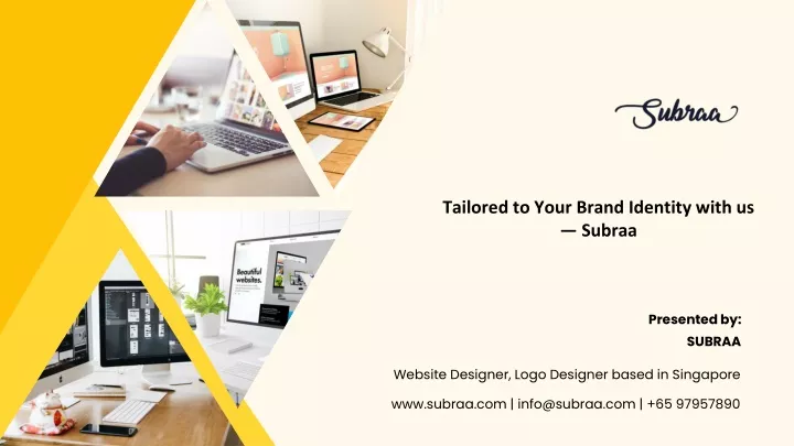 tailored to your brand identity with us subraa