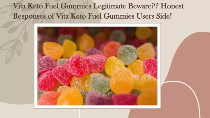 vita keto fuel gummies legitimate beware honest