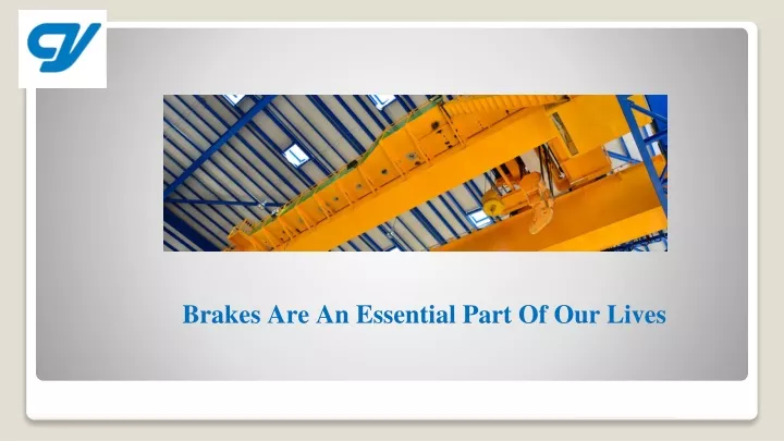 brakes are an essential part of our lives