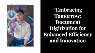 Embracing-Tomorrow-Document-Digitization-for-Enhanced-Efficiency-and-Innovation