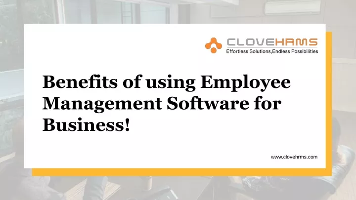 benefits of using employee management software