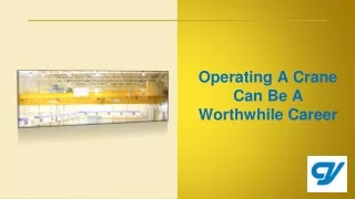 operating a crane can be a worthwhile career