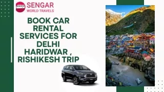 Book car rental service in Delhi for Haridwar Rishikesh trip