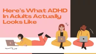 Here’s What ADHD In Adults Actually Looks Like