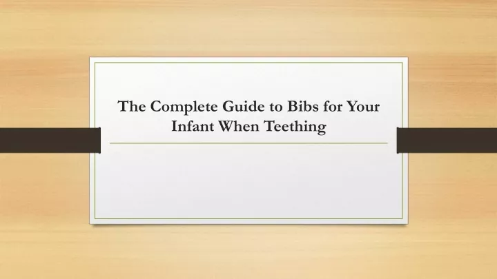 the complete guide to bibs for your infant when teething