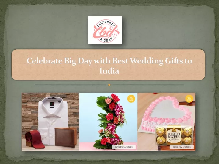 celebrate big day with best wedding gifts to india