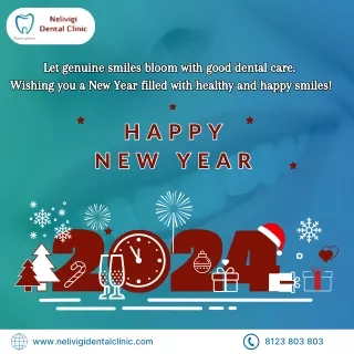 Happy New Year 2024 | Best Dental Clinic in Bellandur | Nelivigi Dental Clinic