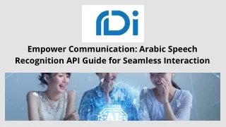 Empower Communication: Arabic Speech Recognition API Guide for Seamless Interact