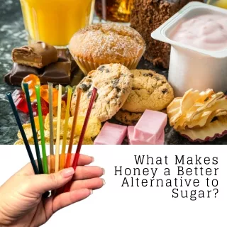 What Makes Honey A Better Alternative To Sugar