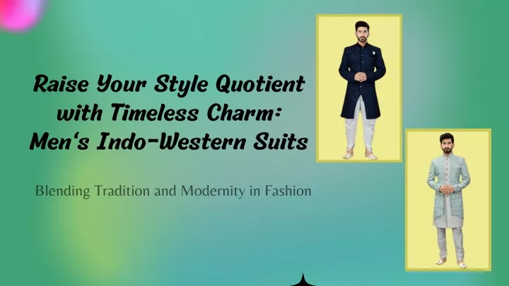 raise your style quotient with timeless charm