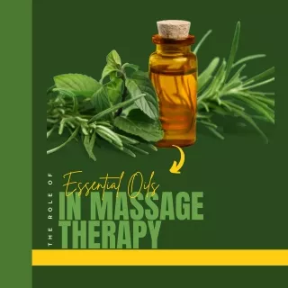 The Role Of Essential Oils In Massage Therapy