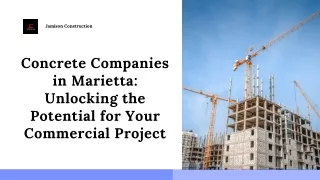 Concrete Companies in Marietta: Unlocking the Potential for Your Commercial Proj