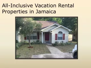 All-Inclusive Vacation Rental Properties in Jamaica