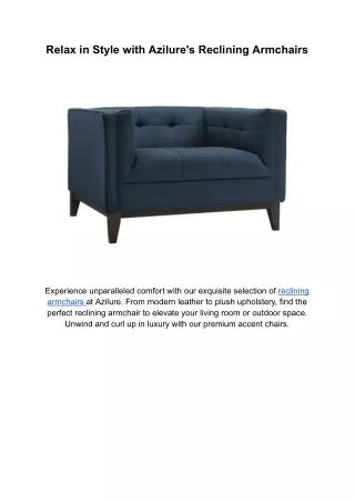relax in style with azilure s reclining armchairs
