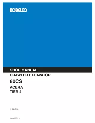 KOBELCO 80CS ACERA TIER 4 CRAWLER EXCAVATOR Service Repair Manual