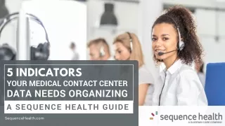 Revamp Your Medical Contact Center 5 Signs Your Data Needs Organizing