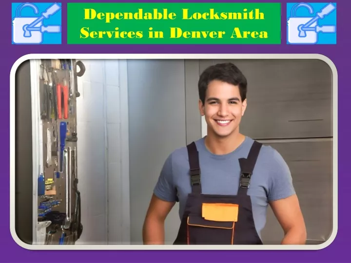 dependable locksmith services in denver area