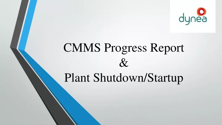 cmms progress report plant shutdown startup
