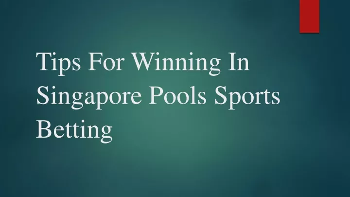 tips for winning in singapore pools sports betting