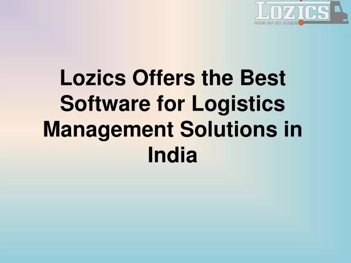 lozics offers the best software for logistics