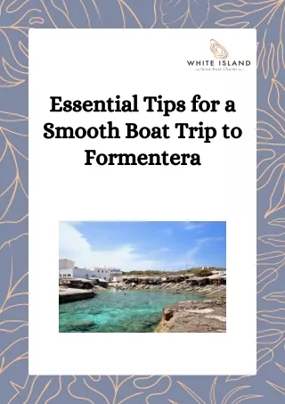 Essential Tips for a Smooth Boat Trip to Formentera