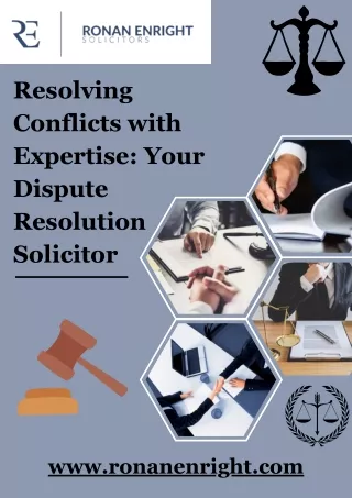 Resolving Conflicts with Expertise: Your Dispute Resolution Solicitor