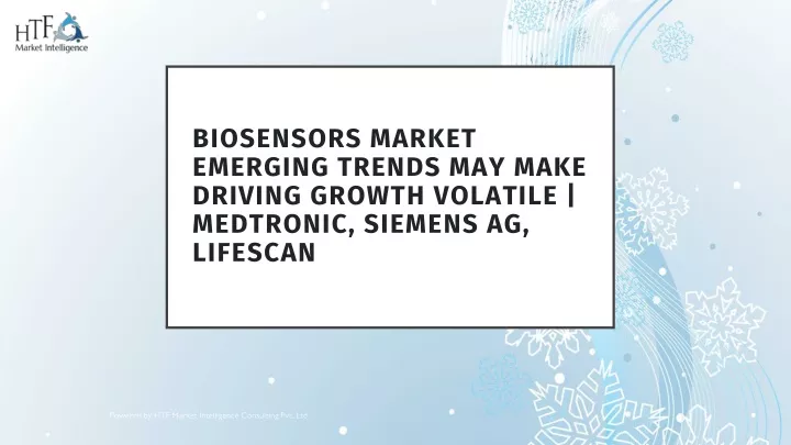 biosensors market emerging trends may make driving growth volatile medtronic siemens ag lifescan