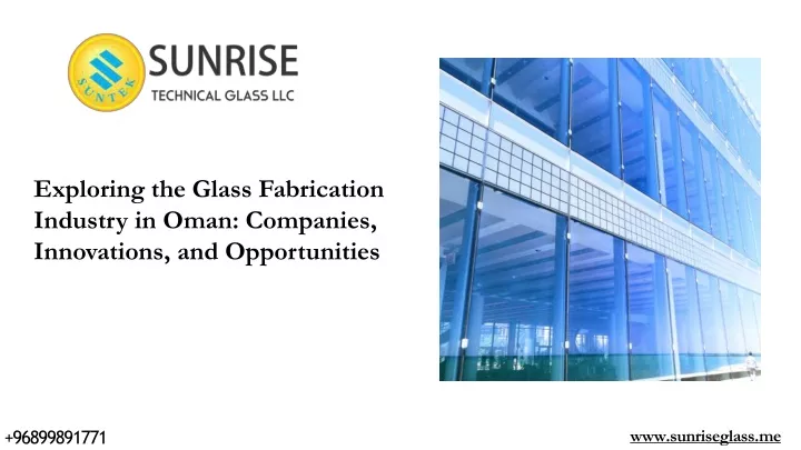 exploring the glass fabrication industry in oman