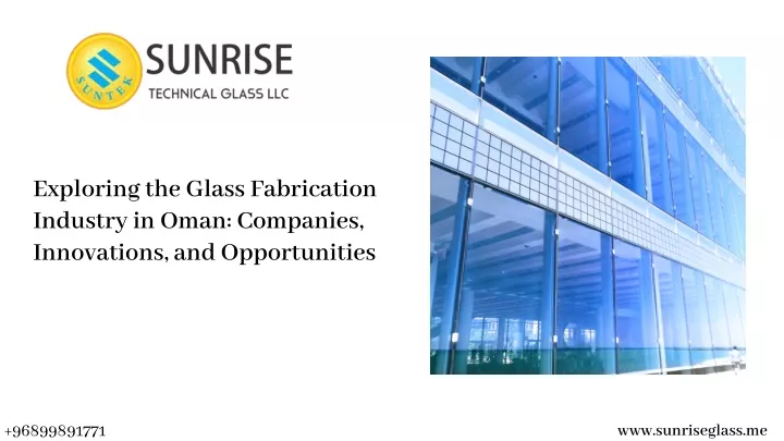 exploring the glass fabrication industry in oman