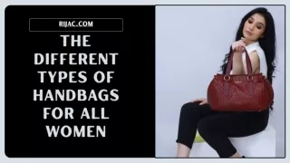 The Different Types of Handbags for All Women