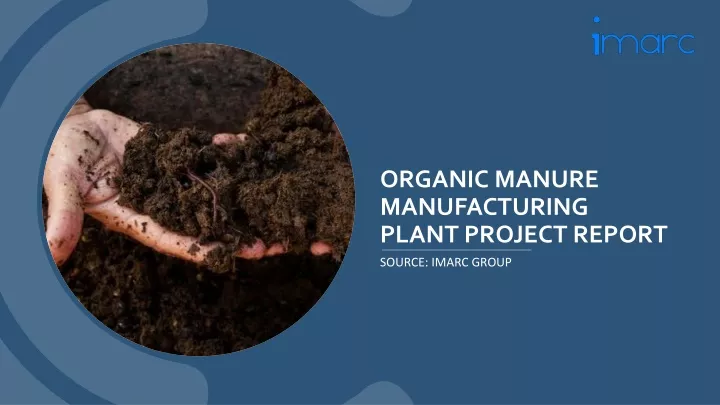 organic manure manufacturing plant project report