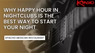 Why Happy Hour in Nightclubs is the Best Way to Start Your Night