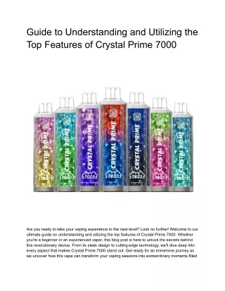 Guide to Understanding and Utilizing the Top Features of Vape Crystal Prime 7000