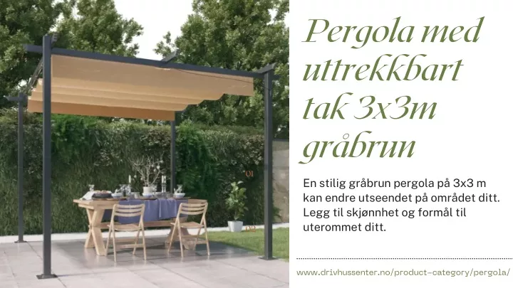 pergola med uttrekkbart tak 3x3m gr brun