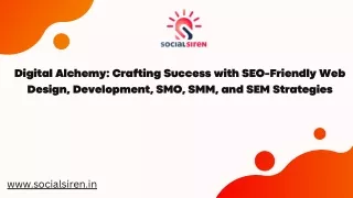 Digital Alchemy Crafting Success with SEO-Friendly Web Design, Development, SMO, SMM, and SEM Strategies