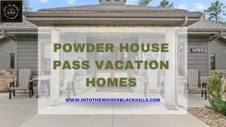 Vacation Homes Into The Woods Black Hills - Powder House Pass A Retreat to Serenity