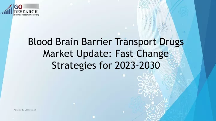 blood brain barrier transport drugs market update fast change strategies for 2023 2030